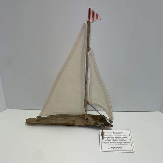 Driftwood Sailboat “Mary Elizabeth” by Elaine Hinchman